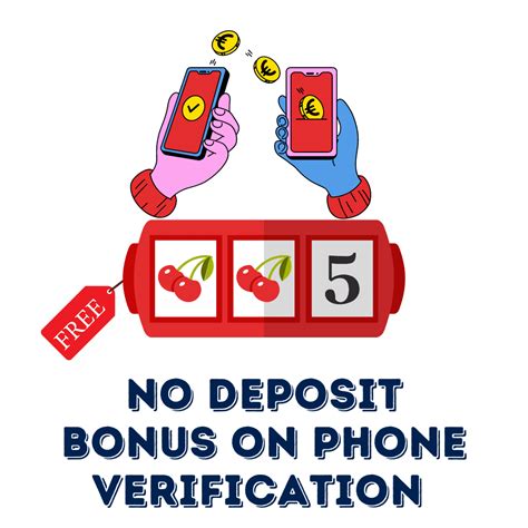 sms verification no deposit bonus|No Deposit Free Spins for Mobile & SMS Verification.